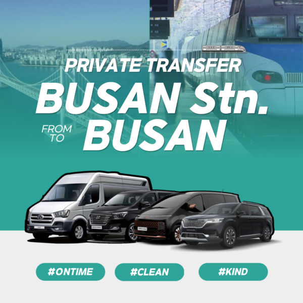 Private Transfer : Busan Station(KTX) From/To Busan